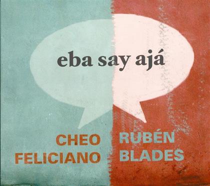 Ruben Blades & Cheo Feliciano - Eba Say Aja