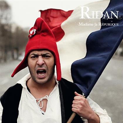 Ridan - Madame La Republique