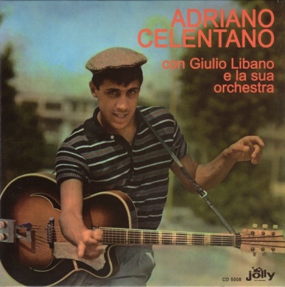 Adriano Celentano - Adriano Celentano Con Giulio Libano E La Sua Orchestra