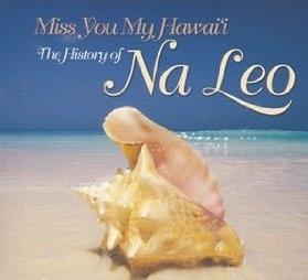 Na Leo - Miss You My Hawaii
