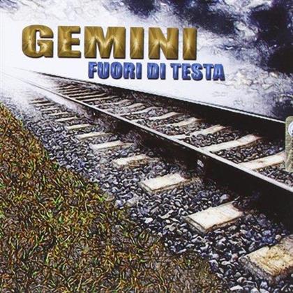 Gemini - Fuori Di Testa