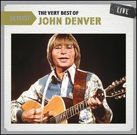 John Denver - Setlist: Very Best Of Live