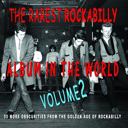 Rarest Rockabilly Album In The World - Vol. 2 (2 CDs)