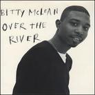 Bitty McLean - Over The River