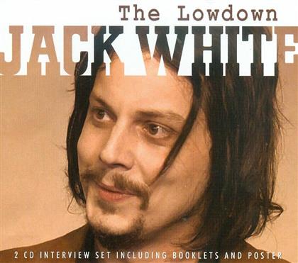 Jack White (White Stripes/Dead Weather/Raconteurs) - Lowdown - Interviews (2 CDs)