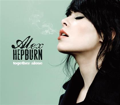 Alex Hepburn - Together Alone (Digipack)