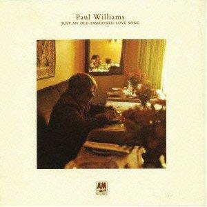 Paul Williams - Just An Old Fashioned