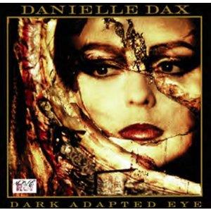 Danielle Dax - Dark Adapted Eye - Papersleeve + 1 Bonustrack (Japan Edition)