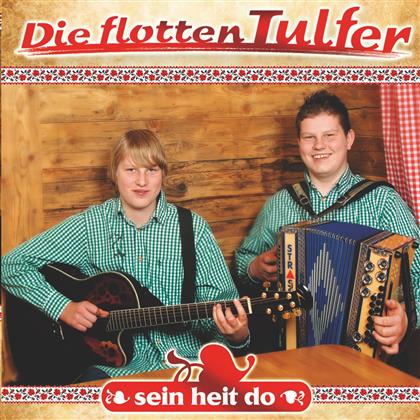 Die Flotten Tulfer - Sein Heit Do