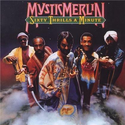 Mystic Merlin - Sixty Thrills A Minute (Expanded Edition)