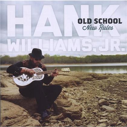 Hank Williams Jr. - Old School New Rules
