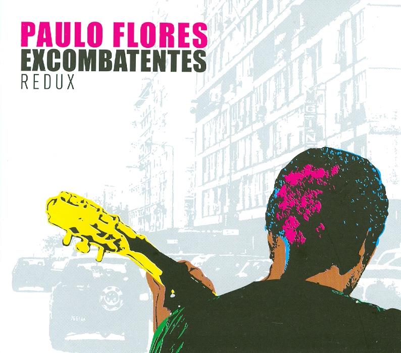 Paulo Flores - Excombatentes Redux