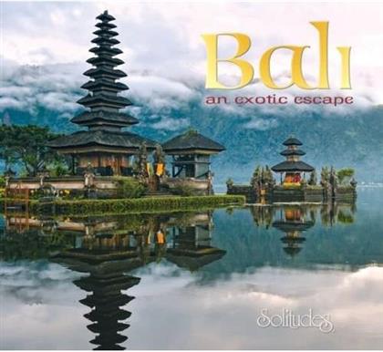 Dan Gibson - Bali : An Exotic Escape