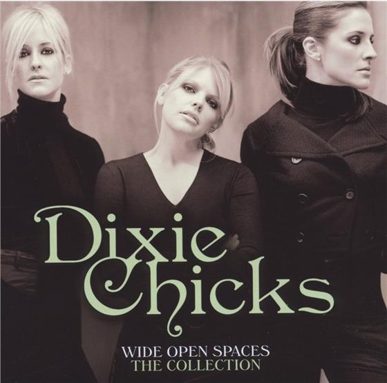 The Chicks (Dixie Chicks) - Wide Open Spaces - Collection