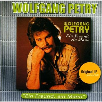 Wolfgang Petry - Ein Freund Ein Mann