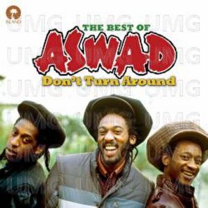 Aswad - Don't Turn Around - Best Of