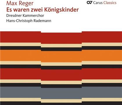 Rademman Hans-Christoph / Dresdner Kc & Max Reger (1873-1916) - Es Waren 2 Königskinder -Volksliedbearb.