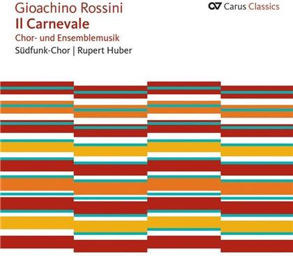 Huber Rupert / Südfunk Chor Stuttgart & Gioachino Rossini (1792-1868) - Il Carnevale