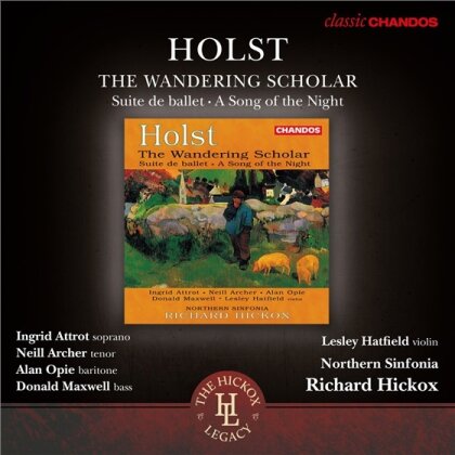 Hickox Richard / Northern Sinfonia & Gustav Holst (1874-1934) - Wandering Scholar (Oratorium)