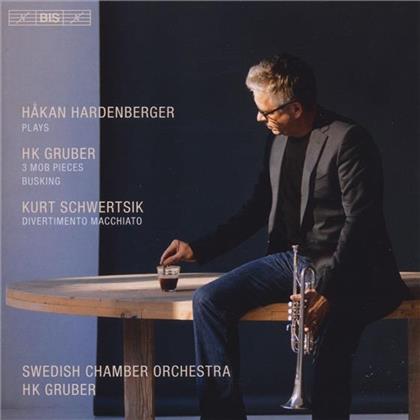 Hakan Hardenberger & Gruber Hk / Schwertsik Kurt - Werke Für Trompete & Orchester