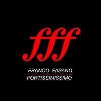Franco Fasano - fff - Fortissimissimo (2 CD)