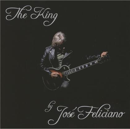 José Feliciano - King: By Jose Feliciano