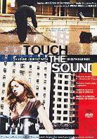 Touch the sound (2004)