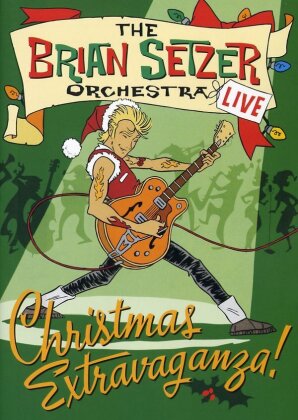 The Brian Setzer Orchestra - Christmas Extravaganza!