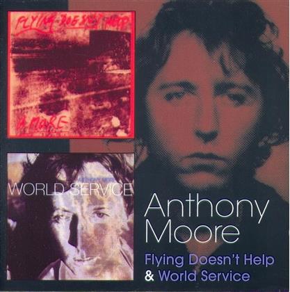 Anthony Moore - Flying Doesn't Help / World Service (2 CDs)