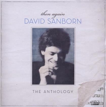 David Sanborn - Then Again: Anthology (2 CDs)