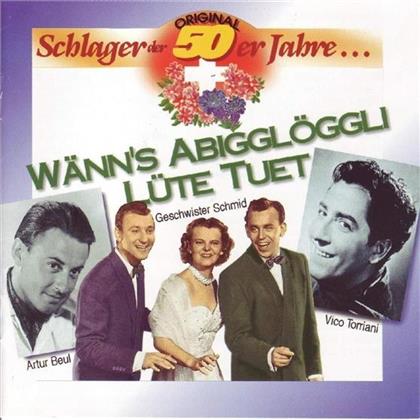 Schlager Der 50Er - Wänn's Abigglöggli Lüte Tuet