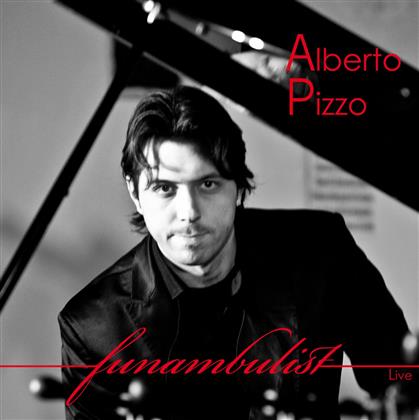 Alberto Pizzo - Funambulist - Live (Remastered)