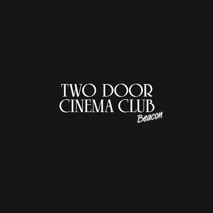 Two Door Cinema Club - Beacon (Deluxe Edition, 2 CDs)