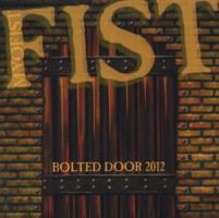 Fist - Bolted Door 2012