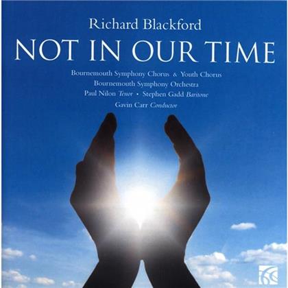 Nilon Paul / Gadd Stephen & Richard Blackford (*1954) - Not In Our Time