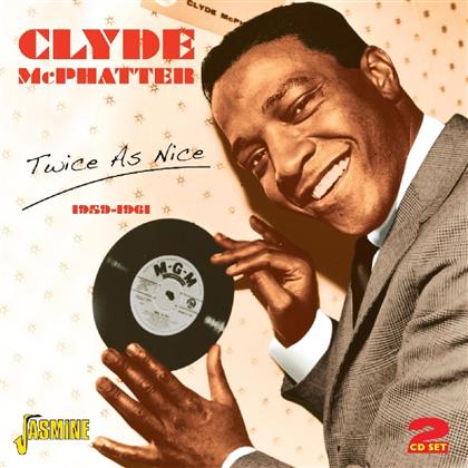 Clyde McPhatter - Twice As Nice - 1959-1961