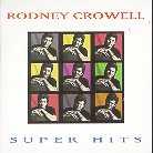 Rodney Crowell - Super Hits