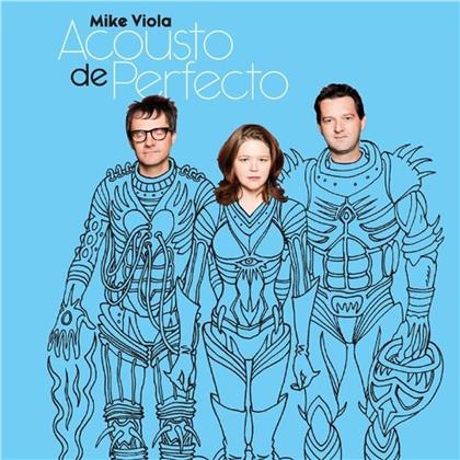 Mike Viola - Acouso De Perfecto