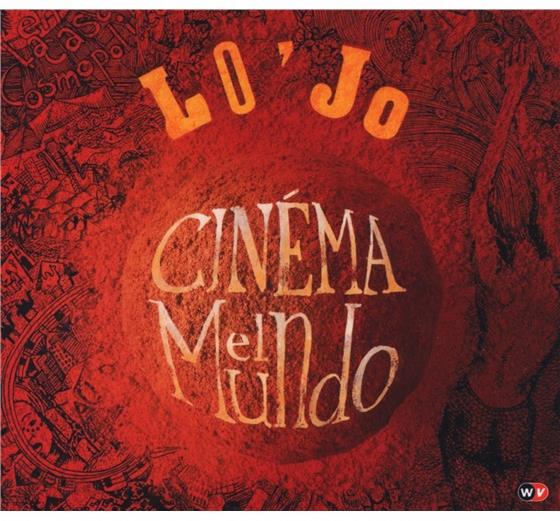 Lo'Jo - Cinema El Mundo