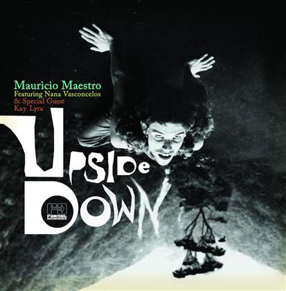 Mauricio Maestro & Nana Vasconcelos - Upside Down