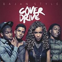 Cover Drive - Bajan Style - + Bonus Japan Edition