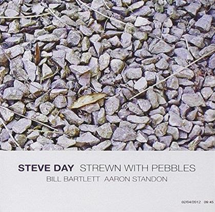 Steve Day - Strewn With Pebbles