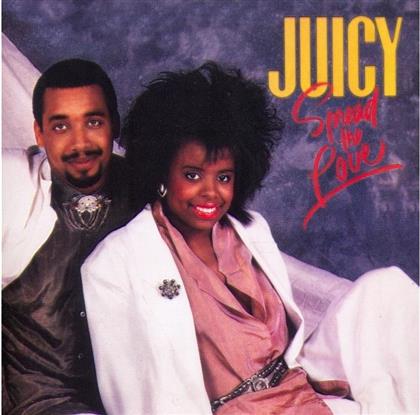 Juicy - Spread The Love