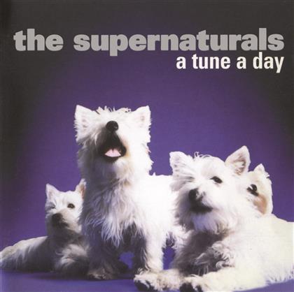 The Supernaturals - A Tune A Day (New Version)