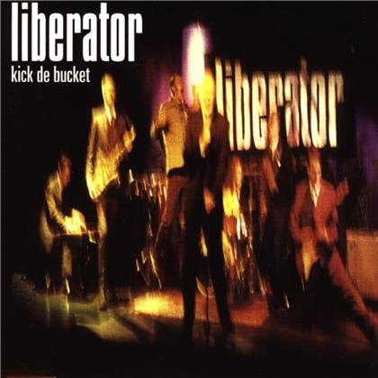 Liberator - Kick The Bucket