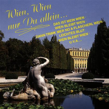 Wien, Wien, Nur Du Allein - Various