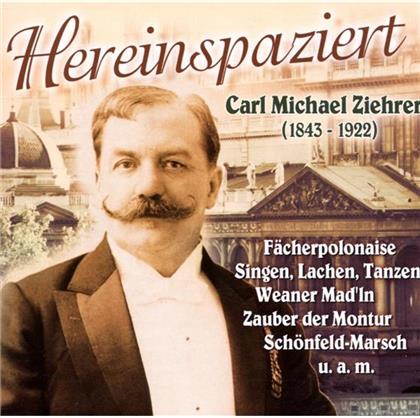 Carl Michael Ziehrer (1842-1922) - Hereinspaziert
