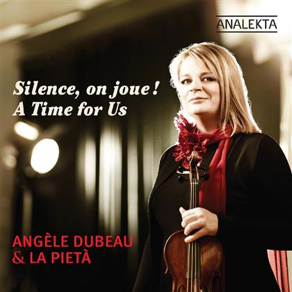 Dubeau Angele & La Pieta & --- - Silence, On Joue - A Time For Us