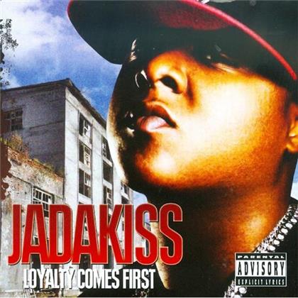 Jadakiss - Loyalty Comes First