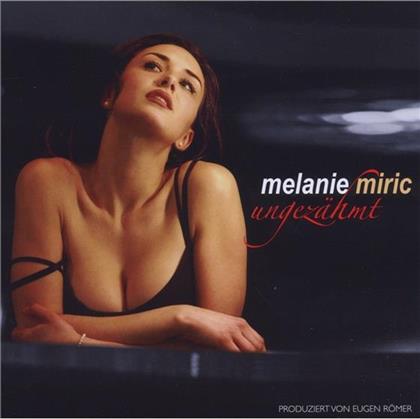 Melanie Miric - Ungezähmt